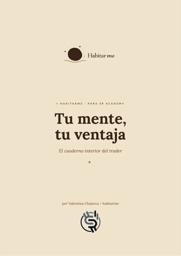 Portada de Tu mente, tu ventaja, el cuaderno interior del trader, de Valentina Chalarca para SR Academy.